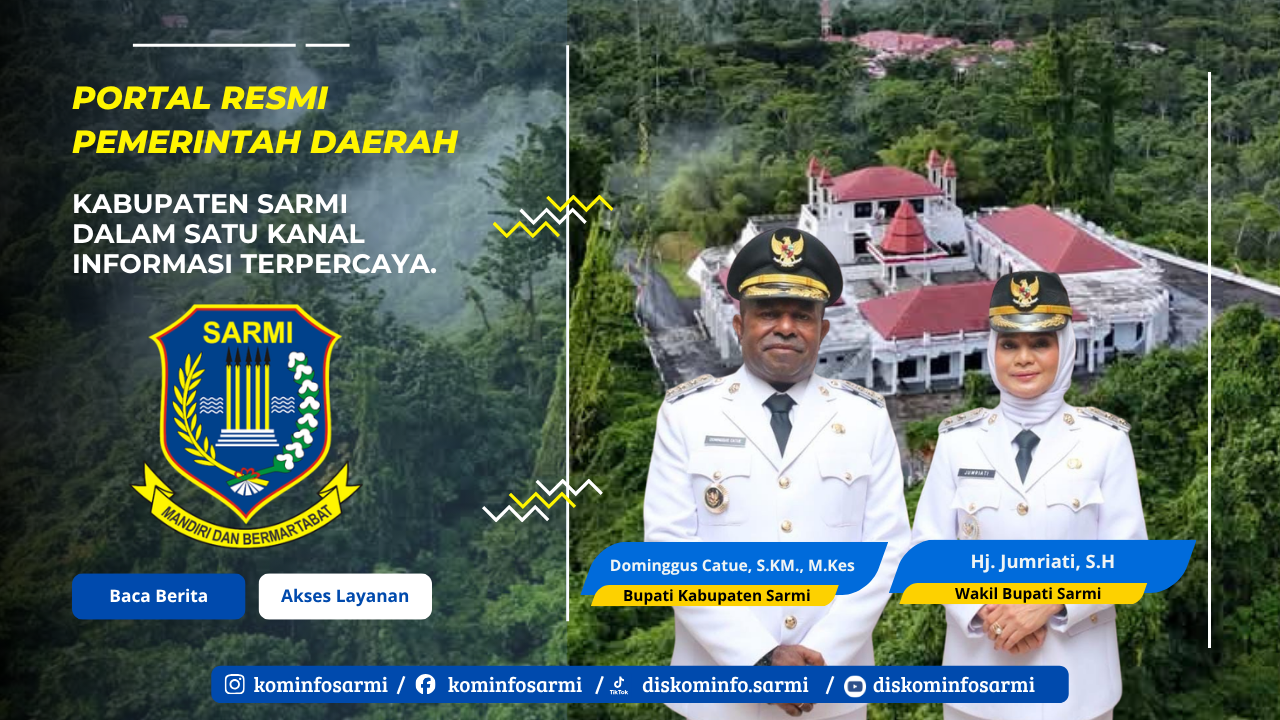 Portal Resmi Pemerintah Daerah Kabupaten Sarmi bersama Bupati dan Wakil Bupati Kabupaten Sarmi